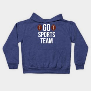 Go sports team typography Kids Hoodie